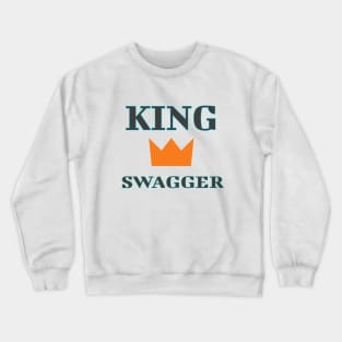 KING SWAGGER WITH CROWN Crewneck Sweatshirt